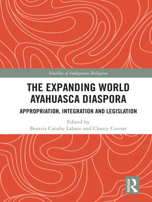cover image of The Expanding World Ayahuasca Diaspora